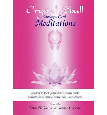 Crystal Skull Message Card Meditations