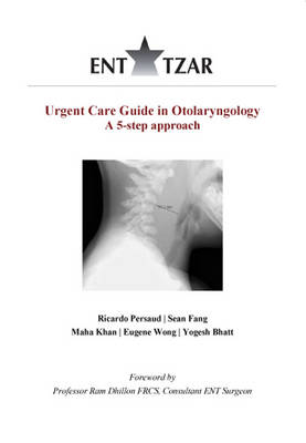 Urgent Care Guide in Otolaryngology: A 5-step approach