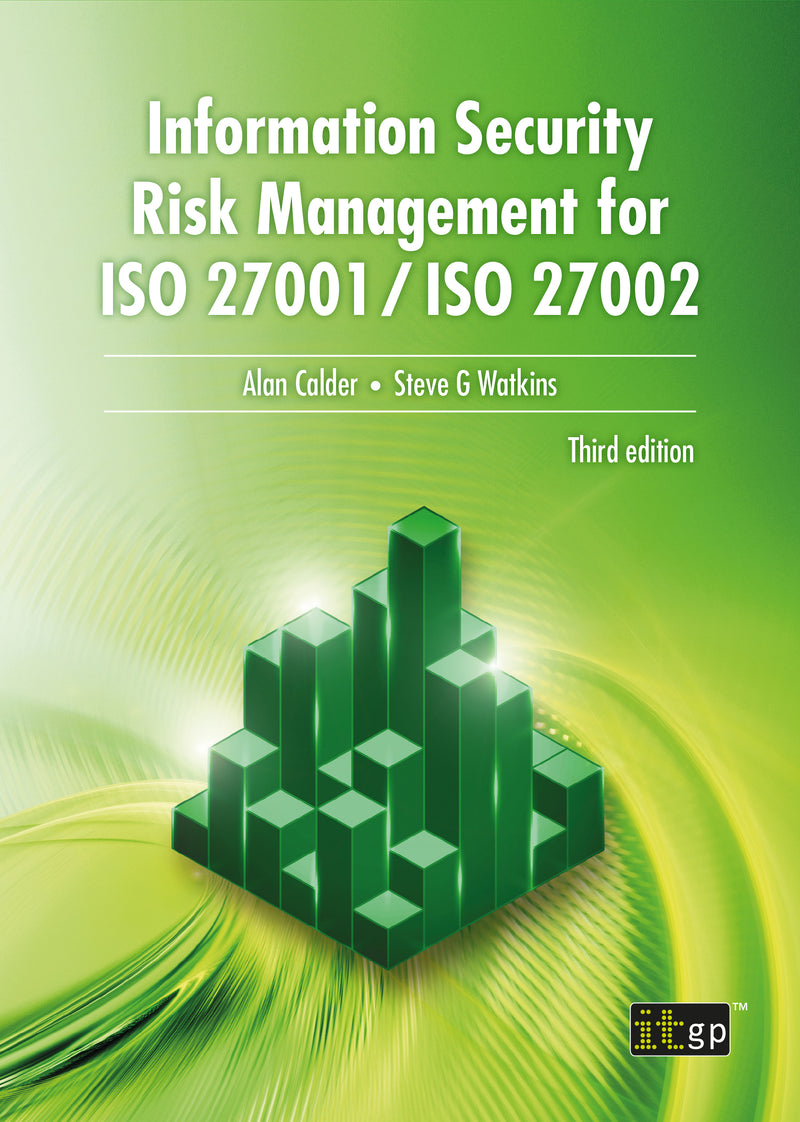 Information Security Risk Management for ISO 27001 / ISO 27002, third edition