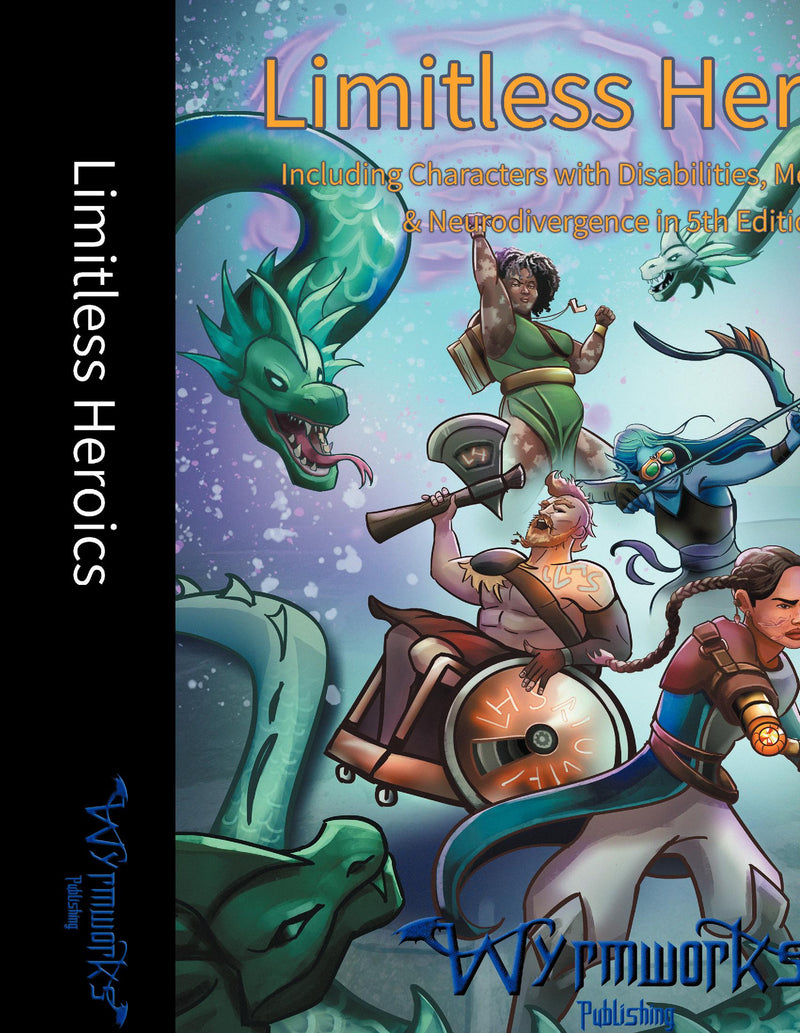 Limitless Heroics - Including Characters with Disabilities, Mental Illness, and Neurodivergence in Fifth Edition