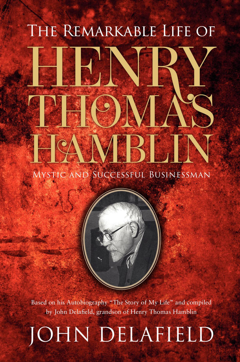 The Remarkable Life of Henry Thomas Hamblin