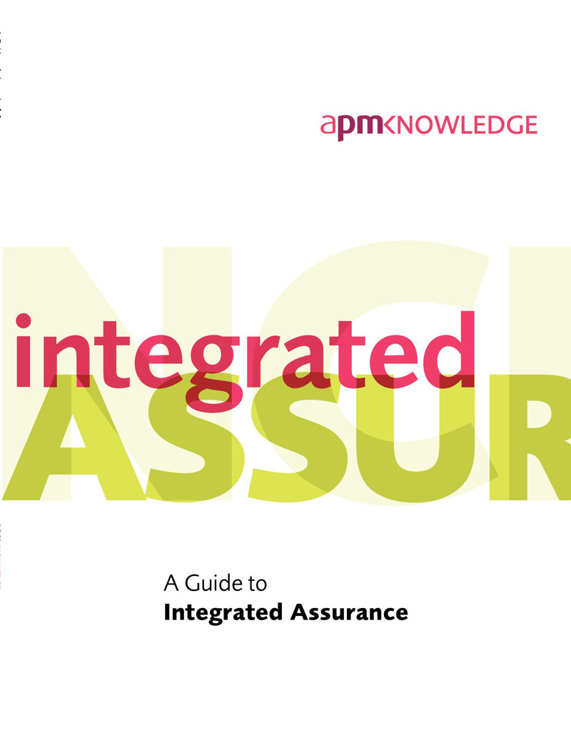 A Guide to Integrated Assurance