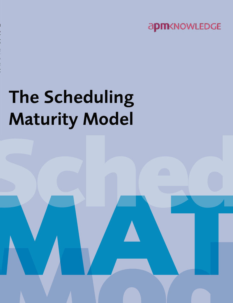 The Scheduling Maturity Model