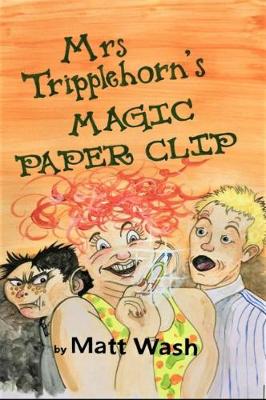 Mrs Tripplehorn's Magic Paper Clip