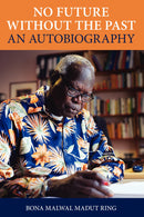 No Future Without The Past