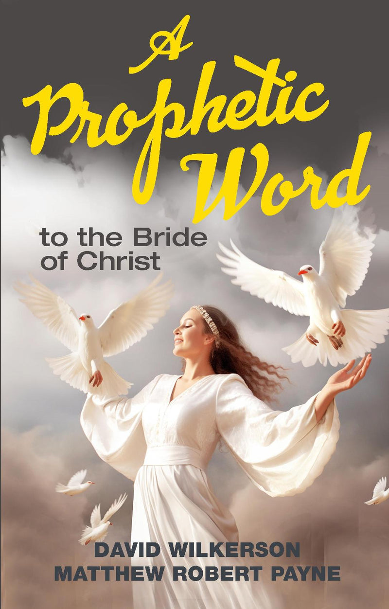 A Prophetic Word to the Bride of Christ