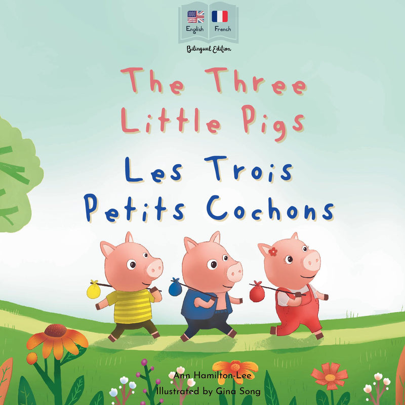 The Three little Pigs - Les Trois Petits Cochons