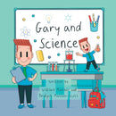 Gary and Science