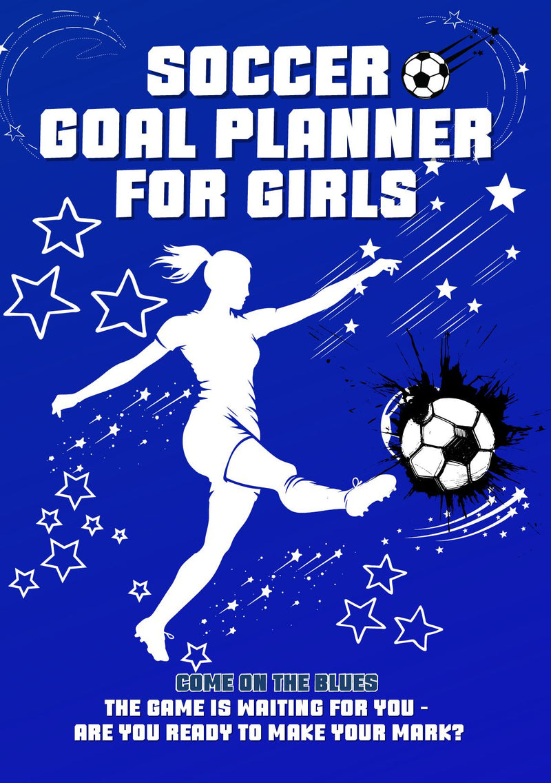 Soccer Goal Planner For Girls - Blue edition
