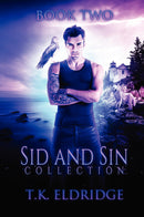 Sid & Sin Collection: Book Two