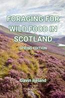 Foraging for Wild Food in Scotland - Spring Edition
