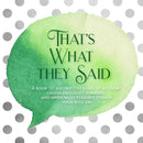 That's What They Said (Green): A Quotable Kids Keepsake Book