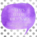 That's What They Said (Purple): A Quotable Kids Keepsake Book