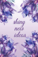 Shiny New Ideas Writer's Notebook (6x9 Dot Grid Perfect Bound)