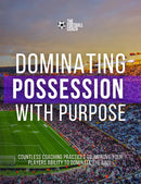 Dominating Possession With Purpose