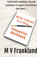 Write a Novel in a Year - Companion Workbook