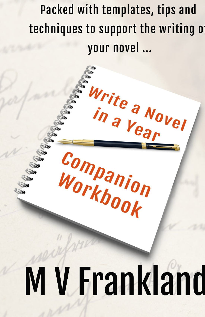 Write a Novel in a Year - Companion Workbook