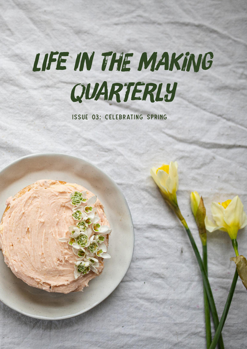 Life in the Making: Spring
