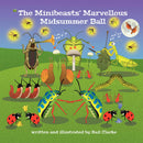 The Minibeasts' Marvellous Midsummer Ball