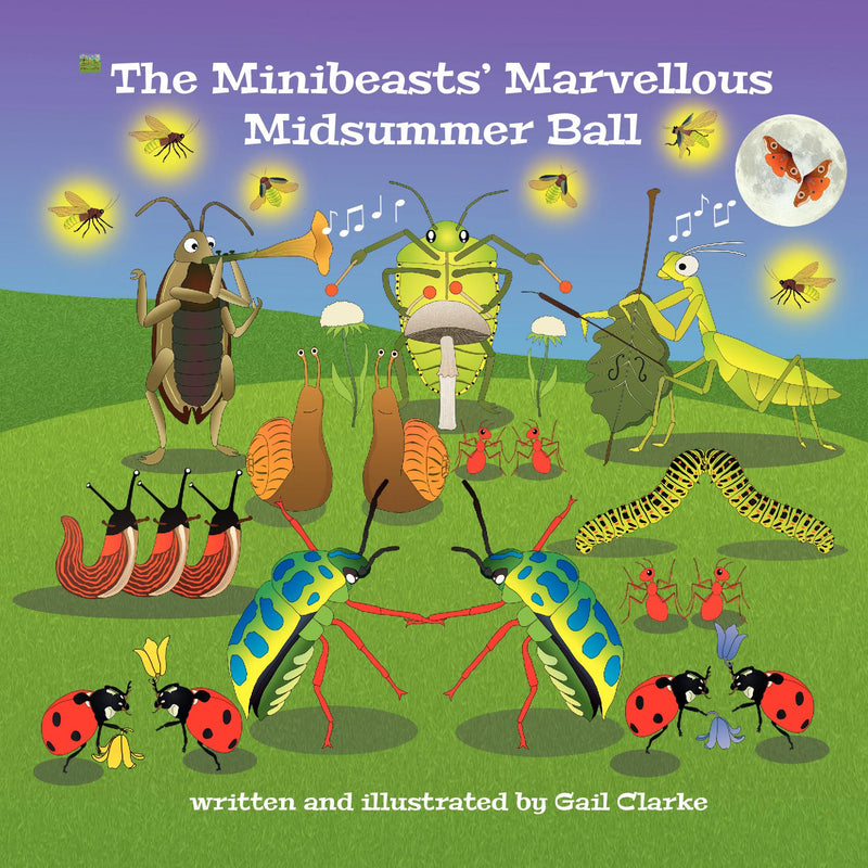 The Minibeasts' Marvellous Midsummer Ball