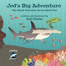 Jed's Big Adventure, The Shark Guardian Series Book Two 