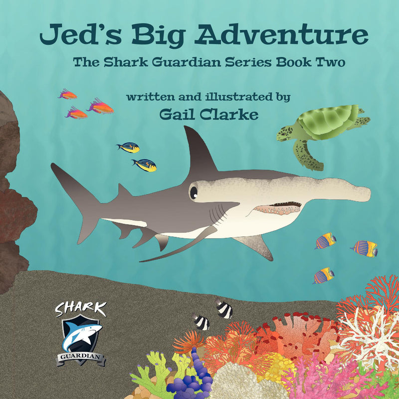 Jed's Big Adventure, The Shark Guardian Series Book Two 