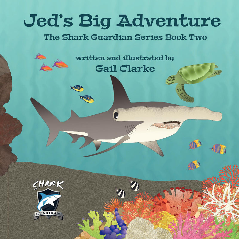 Jed's Big Adventure, The Shark Guardian Series Book Two