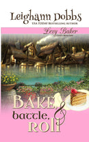 Bake, Battle & Roll