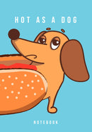 A5 Hot as a dog Notebook
