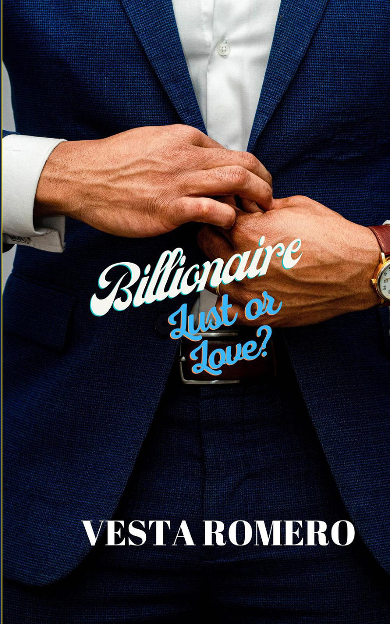 Billionaire Lust or Love?