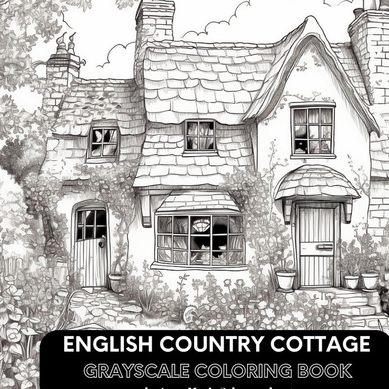 English Country Cottage Grayscale Coloring Book