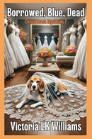 Borrowed, Blue, Dead