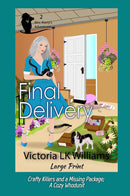 Final Delivery, large print - Crafty Killers and a Missing Package; A Cozy Whodunit