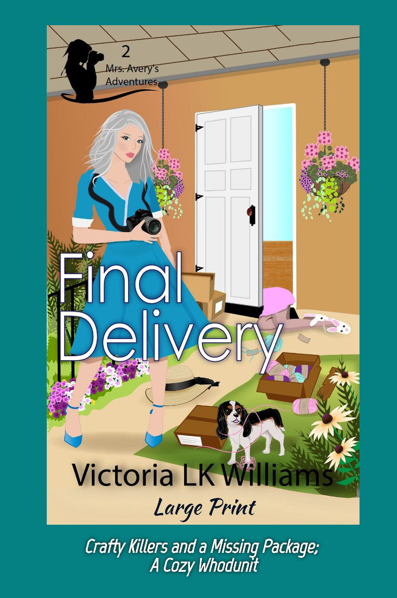Final Delivery, large print - Crafty Killers and a Missing Package; A Cozy Whodunit