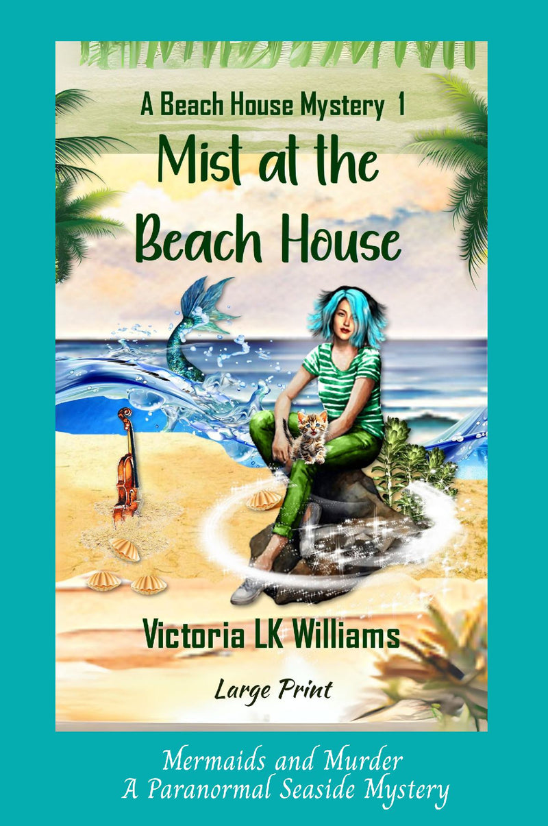 Mist at the Beach House, large print - Mermaids and Murder: A Paranormal Seaside Mystery