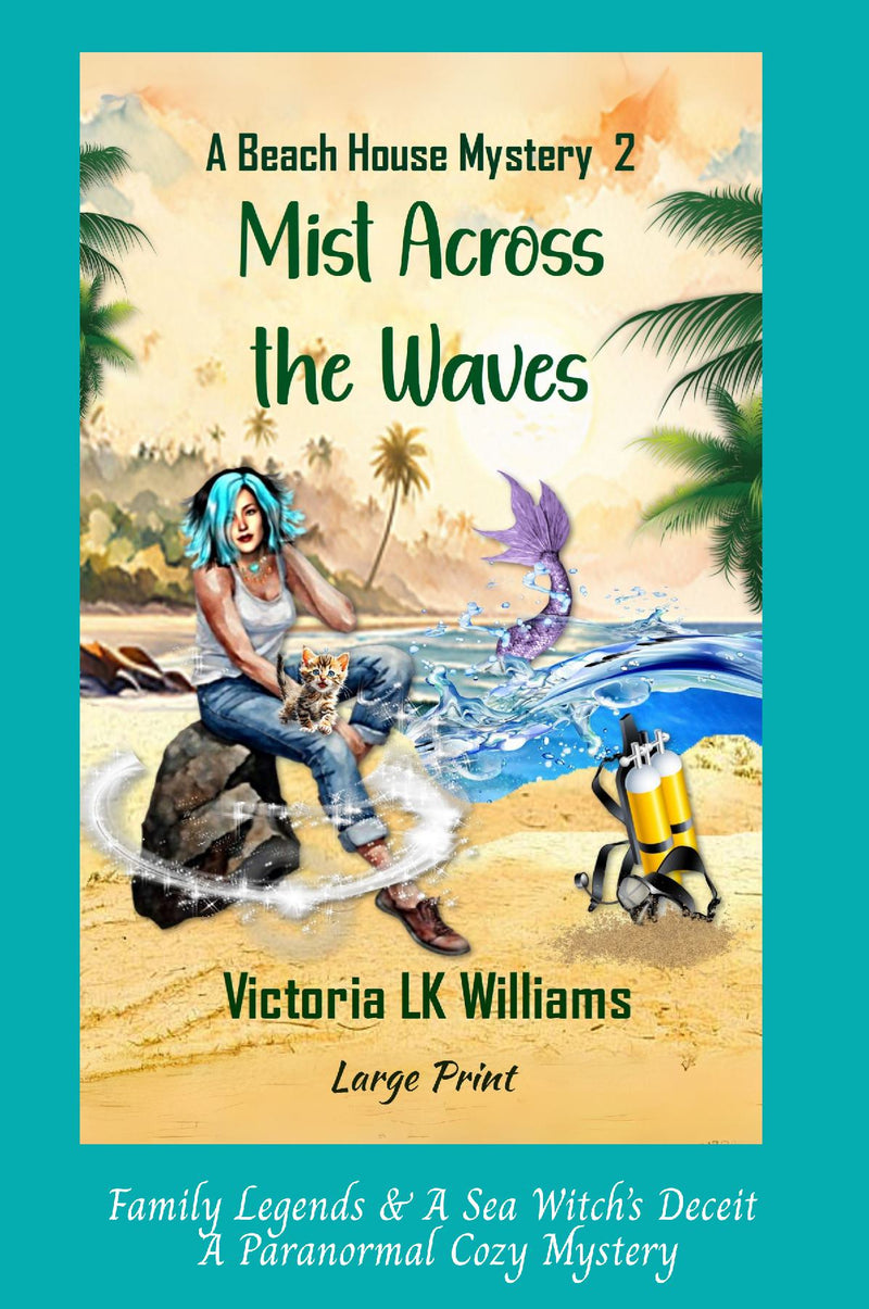 Mist Across the Waves, large print - Family Legends & A Sea Witch’s Deceit, A Paranormal Cozy Mystery