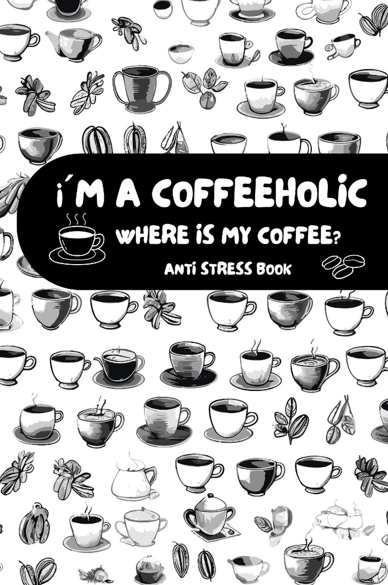 I M A COFFEEHOLIC