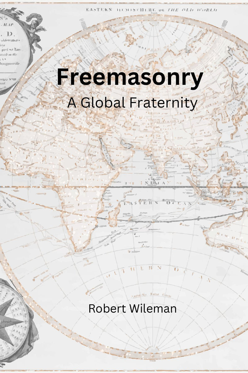 Freemasonry A Global Fraternity