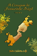A Coragem do Passarinho Frágil, Volume 2 (paperback)