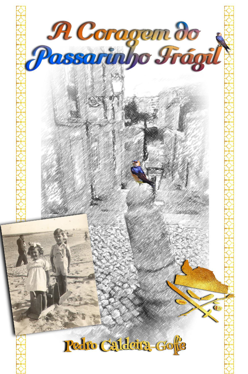 A Coragem do Passarinho Frágil Volume 1 (PPC hardback) - PPC hardback