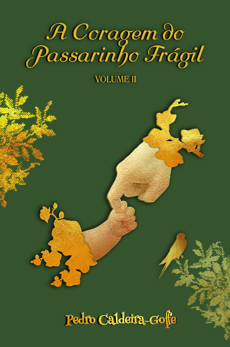 A Coragem do Passarinho Frágil Volume 2 (PPC Hardback) - PPC hardback