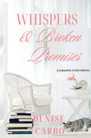 Whispers & Broken Promises
