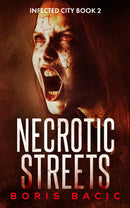 Necrotic Streets