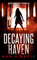 Decaying Haven