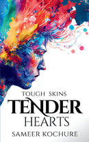 Tough Skins, Tender Hearts - Poems about men... for everyone who loves them.