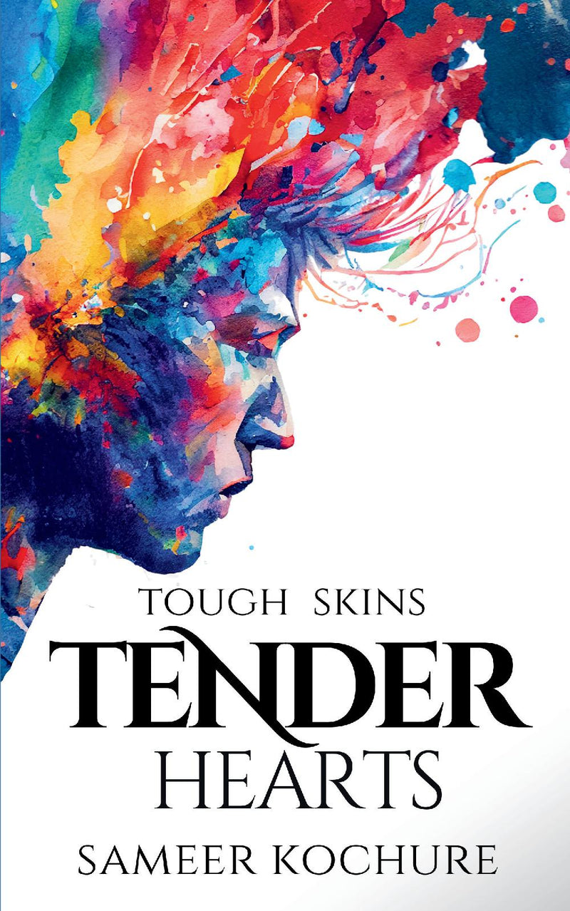 Tough Skins, Tender Hearts - Poems about men... for everyone who loves them.