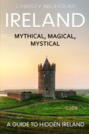 Ireland: Mystical, Magical, Mythical