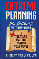 Extreme Planning for Authors Part III: Editing
