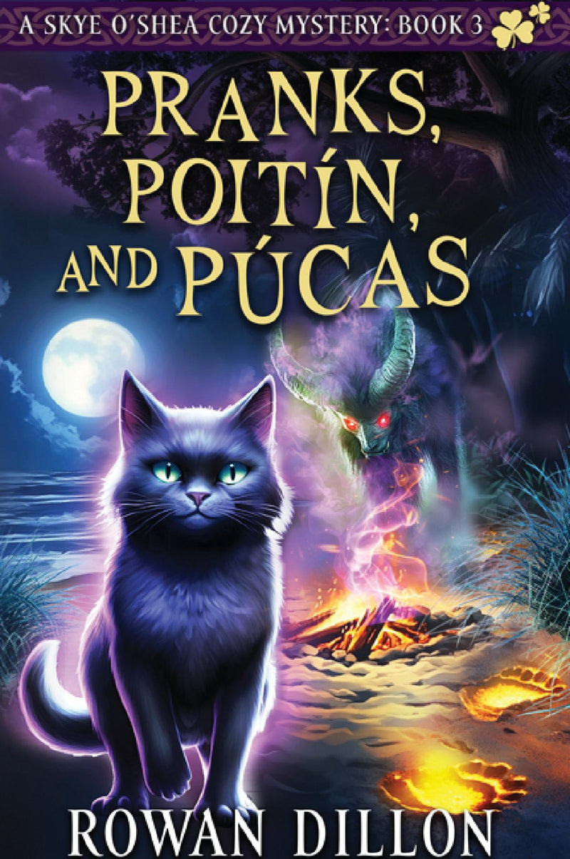 Pranks, Poitín, and Púcas