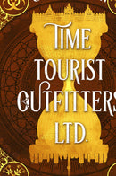 Time Tourist Outfitters, Ltd. - A Historical Time Travel Adventure